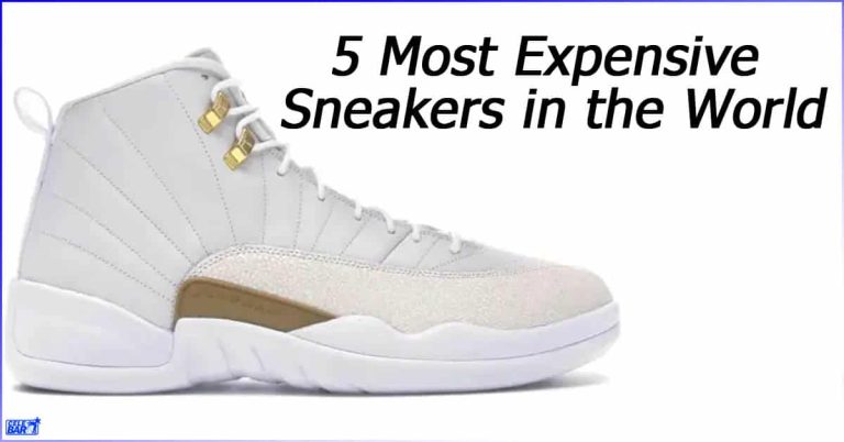 5 Most Expensive Sneakers in the World