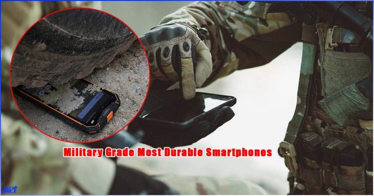 Military Grade Most Durable Smartphones